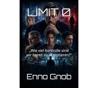 LIMIT 0: „Wie viel Kontrolle sind wir bereit zu akzeptieren?“