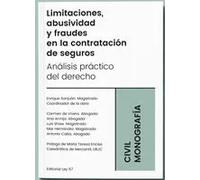 LIMITACIONES ABUSIVIDAD Y FRAUDES CONTRATACION DE SEGUROS | Enrique Sanjuán Muñoz