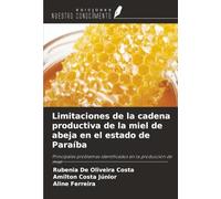 Limitaciones de la cadena productiva de la miel de abeja en el estado de Paraíba: Principales problemas identificados en la producción de miel