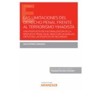 Limitaciones Del Derecho Penal Frente Al Terrorismo Yihadista.una Prop
