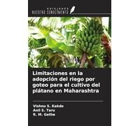 Limitaciones en la adopción del riego por goteo para el cultivo del plátano en Maharashtra