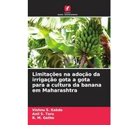 Limitações na adoção da irrigação gota a gota para a cultura da banana em Maharashtra