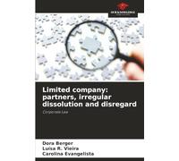 Limited company: partners, irregular dissolution and disregard: Corporate Law