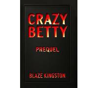 Limited Edition - Crazy Betty PreQuel