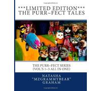***Limited Edition*** The Purr~Fect Tales: The Purr~Fect Series ( Vol.'s 1~3 All In One)