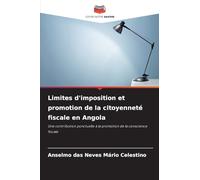 Limites d'imposition et promotion de la citoyenneté fiscale en Angola: Une contribution ponctuelle à la promotion de la conscience fiscale