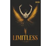 Limitless 2026: A 2026 Diary for women with weekly and monthly layouts , plus inspiring affirmations