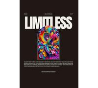 Limitless | Creative Writing Notebook | 120 Lined pages: Ink Your Inner Universe