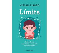 Límits: Com educar amb límits conscients i créixer junts (Divulgació)