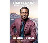 LIMITS EXIST Until You Break Them: Break Any Limit. Become Who You Were Made to Be. In Just 3 Days