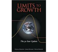 Limits to Growth: The 30-Year Update 3th (third) edition Text Only