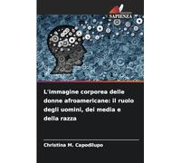 L'immagine corporea delle donne afroamericane: il ruolo degli uomini, dei media e della razza