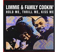 Limmie & Family Cookin' - Hold Me, Thrill Me, Kiss Me