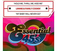Limmie & Family Cookin' - Hold Me, Thrill Me, Kiss Me / My Baby Will Never Go