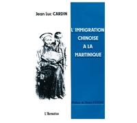 L'immigration chinoise à la Martinique