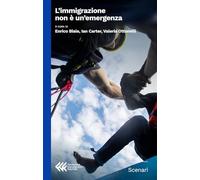 L'immigrazione non è un'emergenza (Scenari)