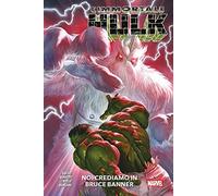 L'immortale Hulk. Noi crediamo in Bruce Banner (Vol. 6) (Marvel)