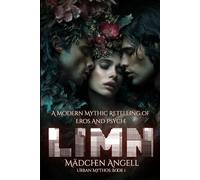 LIMN: A Dark Modern Romantasy Retelling of the Myth of Eros & Psyche