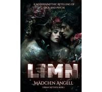 LIMN: A Dark Modern Romantasy Retelling of the Myth of Eros & Psyche