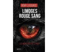 Limoges rouge-sang - les monstres de la nuit (coll. geste noir) (GESTE NOIR (tous formats))