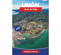 LIMÓN Guía de viaje 2026: Descubre la cultura caribeña, selvas, playas, gastronomía local y consejos prácticos para tu viaje a Costa Rica