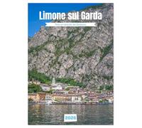 Limone sul Garda - Perle am Westufer des Gardasees (Tischkalender 2026 DIN A5 hoch), CALVENDO Monatskalender: Mediterranes Flair am Gardasee - die Altstadt von Limone sul Garda.