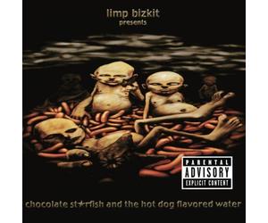 Limp Bizkit - Chocolate Starfish and the Hot Dog Flavored Water by Limp Bizkit Explicit Lyrics edition (2000) Audio CD