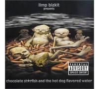 LIMP BIZKIT Chocolate Strfish And The Hot Dog Flavored W (CD) (Importación USA)