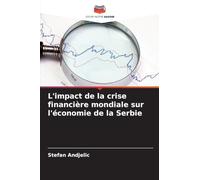L'impact de la crise financière mondiale sur l'économie de la Serbie