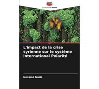 L'impact de la crise syrienne sur le système international Polarité