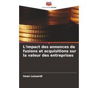 L'impact des annonces de fusions et acquisitions sur la valeur des entreprises