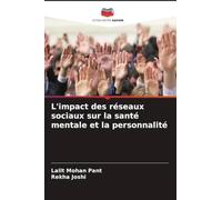 L'impact des réseaux sociaux sur la santé mentale et la personnalité