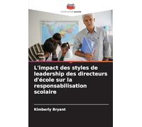 L'impact des styles de leadership des directeurs d'école sur la responsabilisation scolaire