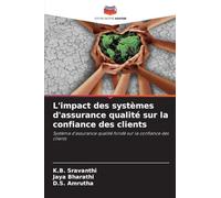L'impact des systèmes d'assurance qualité sur la confiance des clients