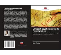 L'impact psychologique de l'immigration: Une étude comparant les enfants et les adultes immigrés au Canada en provenance d'Amérique latine