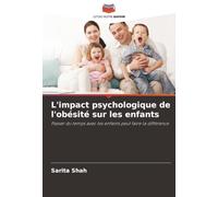 L'impact psychologique de l'obésité sur les enfants: Passer du temps avec les enfants peut faire la différence