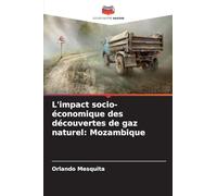 L'impact socio-économique des découvertes de gaz naturel: Mozambique