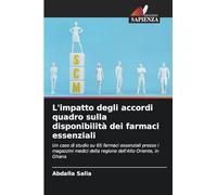 L'impatto degli accordi quadro sulla disponibilità dei farmaci essenziali: Un caso di studio su 65 farmaci essenziali presso i magazzini medici della regione dell'Alto Oriente, in Ghana