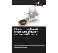 L'impatto degli aiuti esteri sullo sviluppo dell'autosufficienza