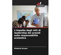 L'impatto degli stili di leadership dei presidi sulla responsabilità scolastica