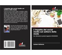 L'impatto dei social media sul settore della moda: Con riferimento al grande magazzino GRANDEZZA