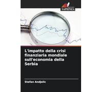 L'impatto della crisi finanziaria mondiale sull'economia della Serbia