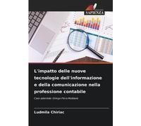 L'impatto delle nuove tecnologie dell'informazione e della comunicazione nella professione contabile: Caso aziendale: Ginkgo-Flora Moldavia