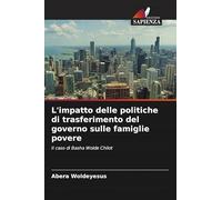L'impatto delle politiche di trasferimento del governo sulle famiglie povere: Il caso di Basha Wolde Chilot