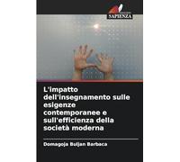 L'impatto dell'insegnamento sulle esigenze contemporanee e sull'efficienza della società moderna