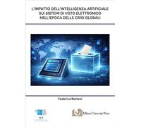 L'impatto dell'intelligenza artificiale sui sistemi di voto elettronico nell'epoca delle crisi globali