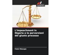 L'impeachment in Nigeria e le perversioni del giusto processo