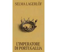 L'imperatore di Portugallia: Edizione annotata. Nuova traduzione integrale a cura di Manuel Fasano