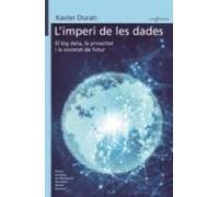 Limperi De Les Dades. El Big Data: Oportunitats I Amenaces