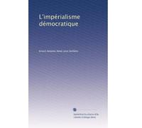 L'impérialisme démocratique
